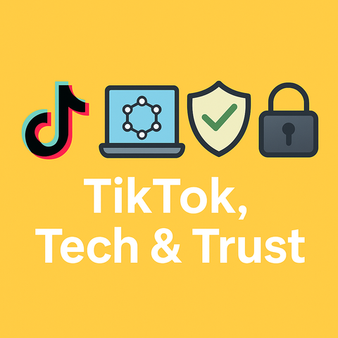 A bright yellow square graphic featuring four flat-design icons: the TikTok logo, a laptop displaying "AI", a shield with a checkmark symbolizing security, and a padlock with a keyhole. These icons represent themes of social media, technology, and digital trust. The title "TikTok, Tech & Trust" appears in bold white text at the bottom.