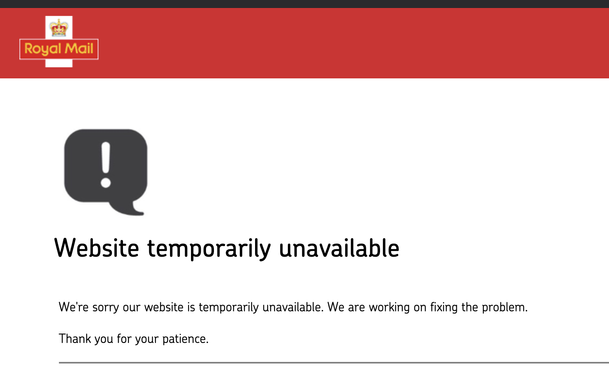 Royal Mail - Website temporarily unavailable. We're sorry our website is temporarily unavailable. We are working on fixing the problem. Thank you for your patience.