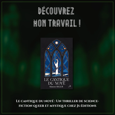 Découvrez mon travail !

La cantique du noyé : un thriller queer et mystique chez JS éditions