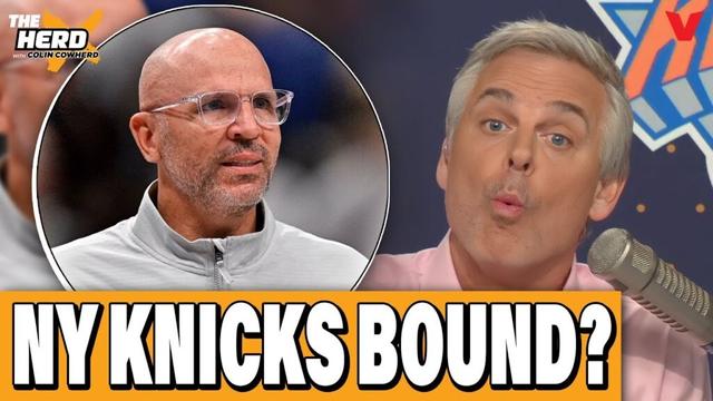 Colin Cowherd says Jason Kidd LEAVING Mavericks for Knicks is a BAD DECISION | THE HERD NBA