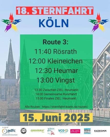 Sharepic Sternfahrt Köln mit Logos und Foto mit Dom und Hohenzollernbrücke im Hintergrund. Text: 18. Sternfahrt Köln 15. Juni 2025. Route 3: 11:40 Rösrath, 12:00 Kleineichen, 12:30 Heumar, 13:00 Vingst, 13:30 Zwischenziel Heumarkt, 14:00 Gemeinsame Rundfahrt, 15:00 Finales Ziel Heumarkt