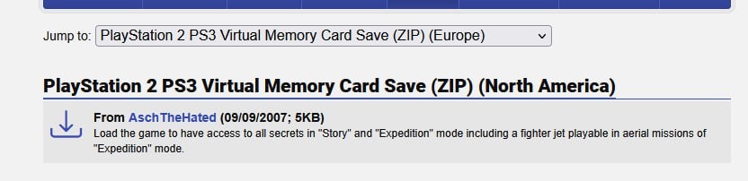 Screenshot of a gaming website showing a dropdown menu labeled "Jump to: PlayStation 2 PS3 Virtual Memory Card Save (ZIP) (Europe)" and a section titled "PlayStation 2 PS3 Virtual Memory Card Save (ZIP) (North America)" with a download entry from AschTheHated dated 09/09/2007, 5KB, containing description text "Load the game to have access to all secrets in 'Story' and 'Expedition' mode including a fighter jet playable in aerial missions of 'Expedition' mode."