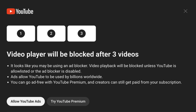 • YouTube
Video player will be blocked after 3 videos
• It looks like you may be using an ad blocker. Video playback will be blocked unless YouTube is
allowlisted or the ad blocker is disabled.
• Ads allow YouTube to be used by billions worldwide.
• You can go ad-free with YouTube Premium, and creators can still get paid from your subscription.
Allow YouTube Ads
Try YouTube Premium