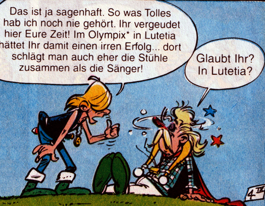 Links steht der junge Gallier Grautvornix mit langen blonden Haaren, grünem Hemd ohne Ärmel, einer schwarzen Weste, grüner Hose und grünen Stiefeln mit weißem Umschlag. Um seinen Hals hängt eine goldene Medaille. Er beugt sich leicht nach vorne und zeigt mit dem Daumen nach oben. Rechts sitzt Troubadix mit langen blonden Haaren und Schnurrbart auf dem Boden. Er trägt ein kariertes Gewand und einen roten Umhang. Sein Gesicht ist verzerrt, um seinen Kopf fliegen Sterne, Noten und Kreise.
Grautvornix sagt in einer Sprechblase: „Das ist ja sagenhaft. So was Tolles hab ich noch nie gehört. Ihr vergeudet hier Eure Zeit! Im Olympix in Lutetia hättet Ihr damit einen irren Erfolg... dort schlägt man auch eher die Stühle zusammen als die Sänger!“ Troubadix antwortet: „Glaubt Ihr? In Lutetia?“