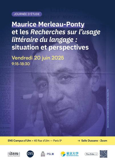 Journée d'étude
Maurice Merleau-Ponty et les Recherches sur l'usage littéraire du langage : situation et perspectives
Vendredi 20 juin 2025
09:15-18:30
ENS Campus d'Ulm et en visioconférence Zoom