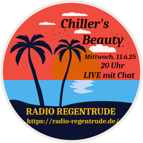 🇩🇪 Plakat zur heutigen Radiosendung "Chiller's Beauty". Bild (ohne Text): Pixabay, kein Bildquellennachweis erforderlich.

🇬🇧 Poster with details of today's radio show "Chiller's Beauty", Image (without text): Pixabay, no image creds needed.