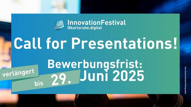 InnovationFestival @karlsruhe.digital
Call for Presentations! Bewerbungsfrist verlängert bis 29. Juni 2025