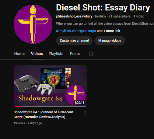 DieselShot: Essay Diary youtube channel with Shadowgate 64 : Forebear of a Nascent Genre (Narrative Review/Analysis) video visible