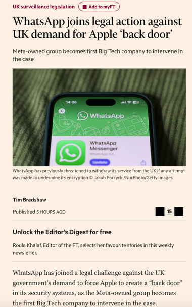 Screen capture of links article, Photo shows a WhatsApp screen with the text underneath reading ‘ has joined a legal challenge against the UK government's demand to force Apple to create a "back door" in its security systems, as the Meta-owned group becomes the first Big Tech company to intervene in the case.’