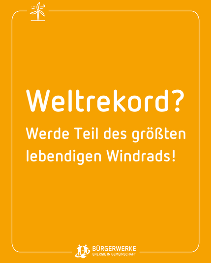 Auf dem Sharepic steht: "Weltrekord? Werde Teil des größten lebendigen Windrads!"