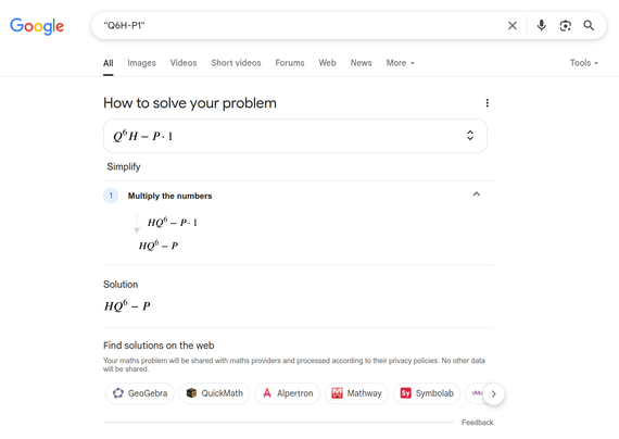 Google search for "Q6H-P1".
Google AI treats it as an equation and solves it to be HQ6-P.