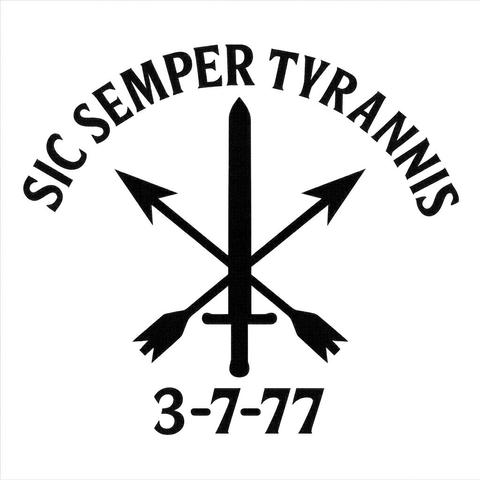 SIC SEMPER TYRANNIS
(THUS ALWAYS TO TYRANNTS)