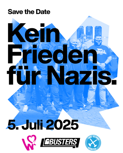 Text-Post: Save the Date. Kein Frieden für Nazis. 5. Juli 2025. Logos: Widerstandskollektiv, Busters, Ende Gelände Münster