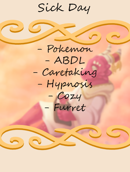 Story cover for: Sick Day. Contains: Pokemon, ABDL, Caretaking, Hypnosis, Cozy, Furret.