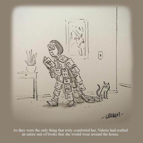 A cartoon illustration of a smiling woman holding a book and wearing a suit made of books in her house. Caption reads "As they were the only thing that truly comforted her, Valerie had crafted an entire suit of books that she would wear around the house."