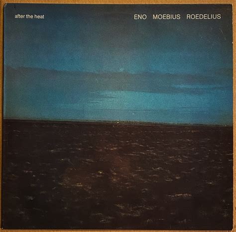 After the Heat by Eno Moebius Roedelius LP cover