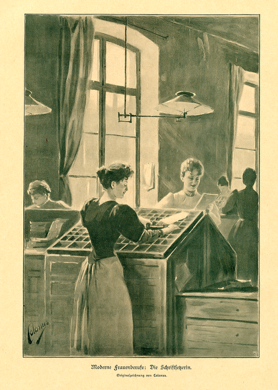 Women in a typesetting office with large windows. In foreground, woman in dark blouse and gray skirt stands in front of type case. Across from her a woman in a white blouse sets from the case on the other side. Caption reads (translated from German): “A modern profession for women—typesetter. Original drawing by Colanus.”