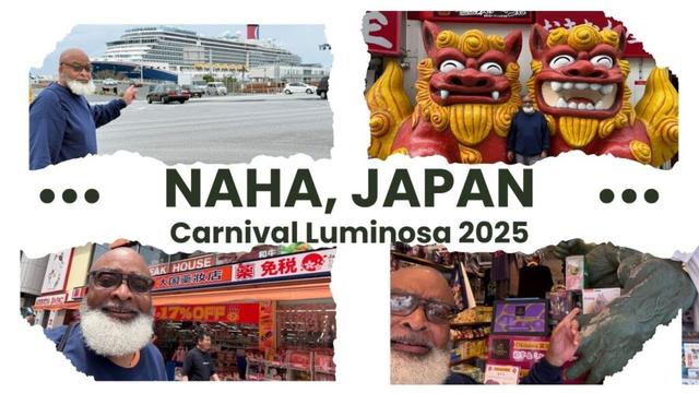 Port stop in Naha, Okinawa Japan on the Carnival Luminosa