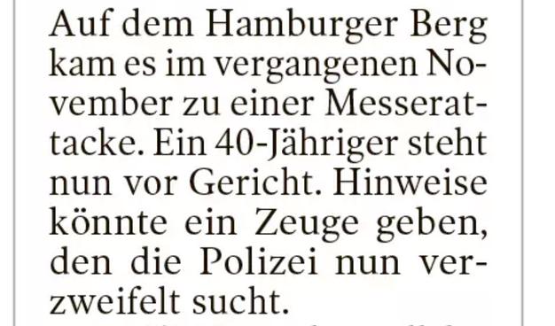 Eine Meldung aus dem Hamburger Abendblatt mit dem Satz: „ Hinweise könnte ein Zeuge geben, den die Polizei nun verzweifelt sucht.“