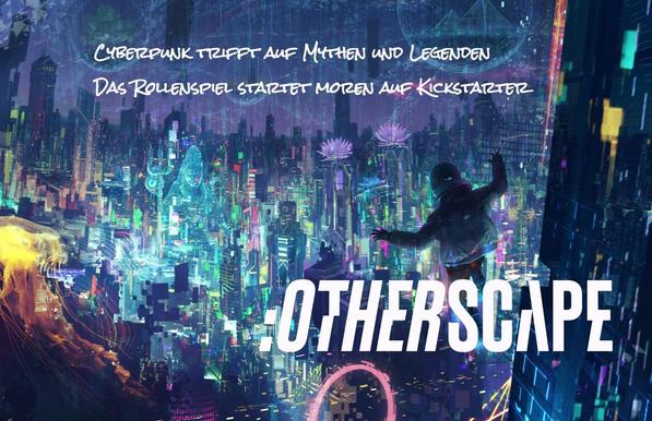 Cyberpunk trifft auf Mythen und Legenden. Otherscape