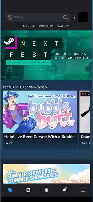 The front page of Steam. Below the advertisement for Steam Next Fest in the category Featured and Recommended is someone with a perky posterior. Text: Help! I’ve been cursed with a Bubble Butt.