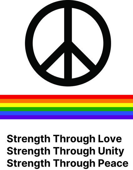 A peace sign.
Rainbow colors.
"Strength Through Love
 Strength Through Unity
 Strength Through Peace"