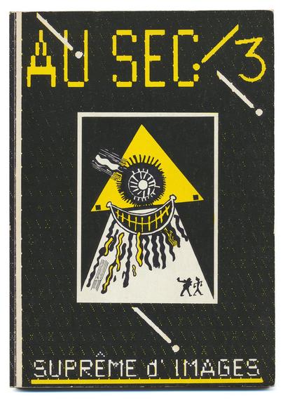 couverture d'une publication, imprimée en noir, blanc et jaune.
"AU SEC! 3" en haut, en jaune, "SUPREME d'IMAGES", en bas, en blanc, le tout en caractères informatiques.
Au centre, dans un cadre blanc sur fond noir (avec un motif ascii jaune discret) : un dessin d'un triangle jaune, portant un oeil central et solaire, au dessus d'un sourire et d'une barbe (qui ressemble à des vers de terre). En tout petit, la silhouette en noir d'un couple qui s'éloigne.