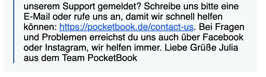 Screenshot der Antwort vom PocketBook Team, "(...) bei Fragen und Problemen erreichst du uns auch über Facebook oder Instagram (...)". Im Zuge von UnplugTrump war es wohl eine Schnapsidee zu PocketBook zu wechsen.