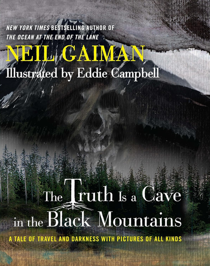 Gaiman Campbell the Truth Is a Cave in the Black Mountains