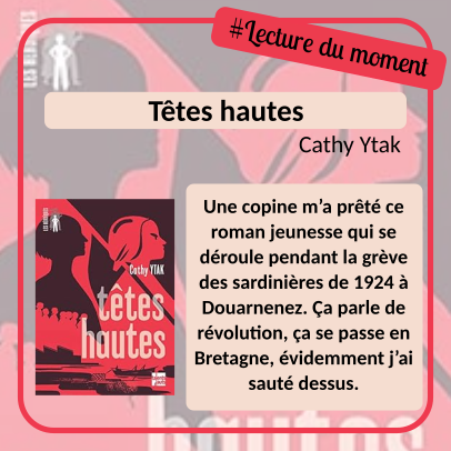 Visuel réalisé à partir de la couverture du livre « Têtes hautes » de Cathy Ytak. Couvertur en noir et rouge ou l'on voit une jeune femme brandissant un drapeau. 
Sur le visuel on voit donc le titre du livre, le nom de l'auteur, la couverture, le hashtag #lecturedumoment et le texte du pouet.