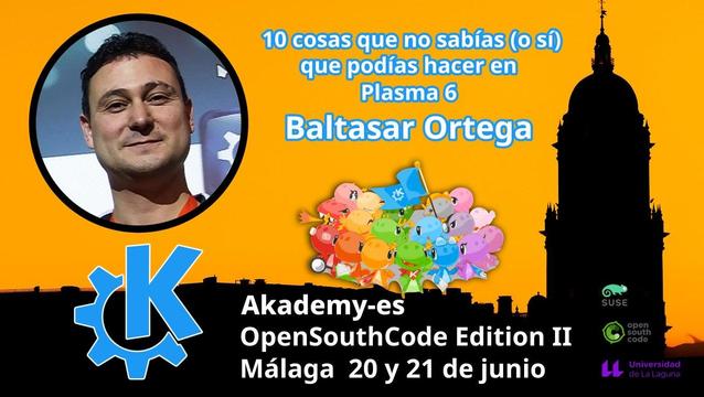 Fotografía del ponente.
Logo de KDE
Grupo de dragones konqis y katis
Fondo naranja con silueta de edificio ilustre de Málaga