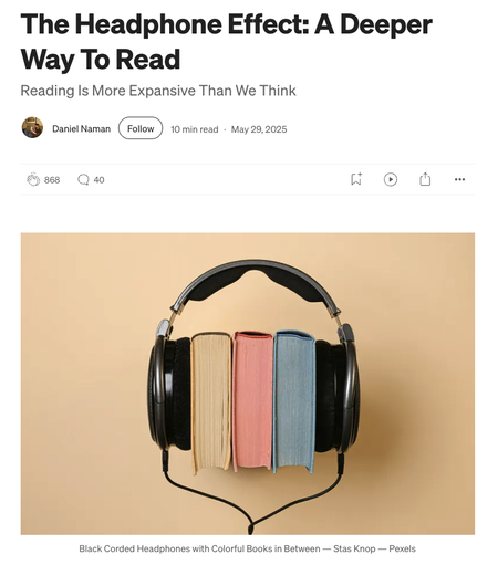 Screenshot of a story by Daniel Naman with title “The Headphone Effect: A Deeper Way To Read” and a photo of black corded headphones with three colorful books in-between