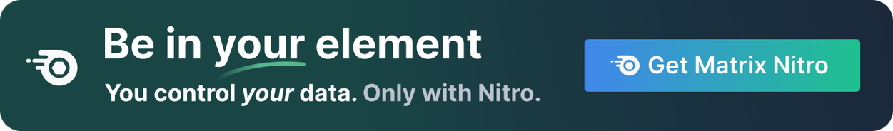 Sticker, Meme

"Be in your element.

You control your data. Only with Nitro.

Get Matrix Nitro."

In the style of matrix nitro.