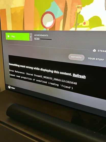 steam deck UI with an error message: 
„Cannot read properties of undefined (reading 'friend'„