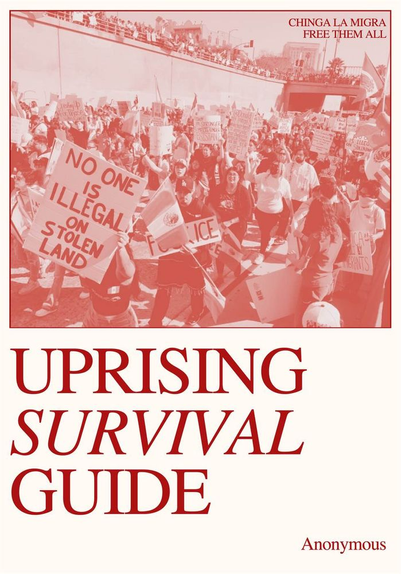 The cover of a zine titled "Uprising Survival Guide" by Anonymous.