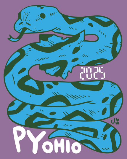 The PyOhio 2025 Logo: A snake that has swallowed the state of Ohio looking off to the left with its tongue out. The body of the snake is zig-zagging folded over itself a couple of times. On the middle, righthand side of the snake is the year, 2025, and on the bottom, lefthand side is PyOhio. The artists signature, JMW, is in small lettering on the right hand side of the snake, a bit higher up than the word "PyOhio" on the logo.