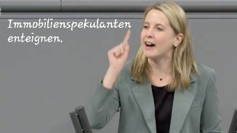 Baumeister Verena Hubertz, erhobener Zeigefinger, spruch: Immobilienspekulanten enteignen.