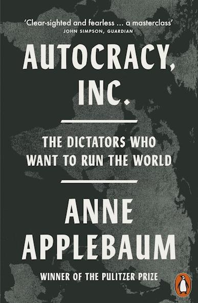 Book cover for Autocracy, Inc. by Anne Applebaum

Cover is a world map sideways in black and white