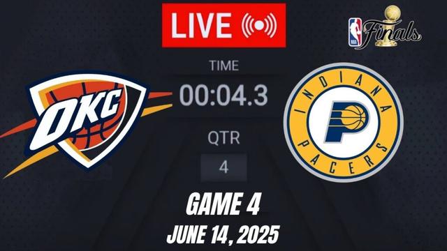 LIVE: Oklahoma City Thunder vs Indiana Pacers – Game 4 | 2025 NBA Finals 🔥June 14, 2025