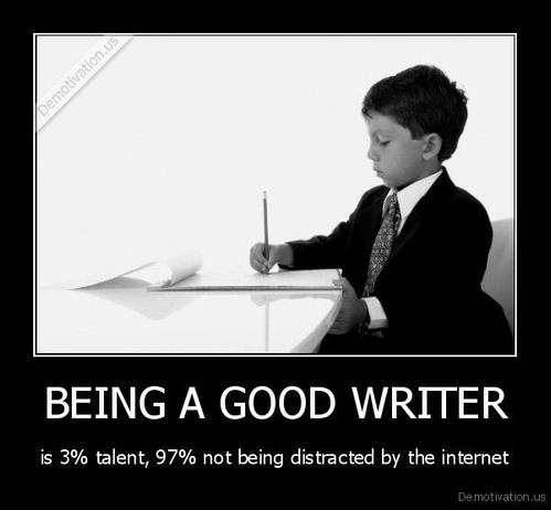 boy in a suit writing
"being a good writer is 3% talent, 97% not being distracted by the internet."