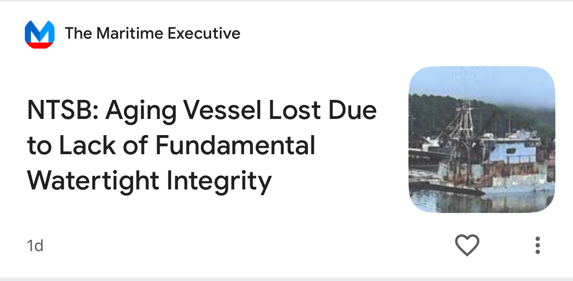 “NTSB: Aging Vessel Lost Due to Lack of Fundamental Watertight Integrity” — The Maritime Executive, 13 June 2025