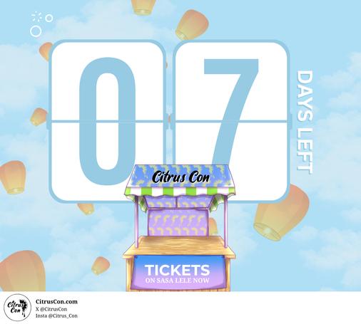 Image shows a blue sky with two timer count down placards in white that say "07 DAYS LEFT." Below is a blue and purple summer festival wooden stall that says "Citrus con TICKETS ON SASA LELE NOW."