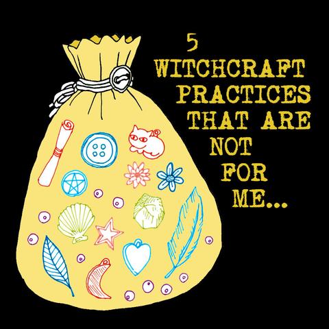 Drawing of a yellow spell bag with images of a feather, shell, cat charm, scroll, leaf, pentagram, beads, heart charm, stone, and flowers inside it. Text next to the drawing: 5 witchcraft practices that are not for me.