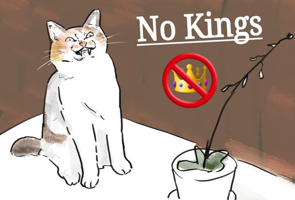 Meme redrawing by sattou wha lt was originally a photo of a cat about to sneeze while next to rather bare houseplant on a table. The kitty is showing its canines (or would that be felines?) teeth with a goofy look on its face. Next to the cat I added "No Kings" with 🚫 over top the 👑 emoji.