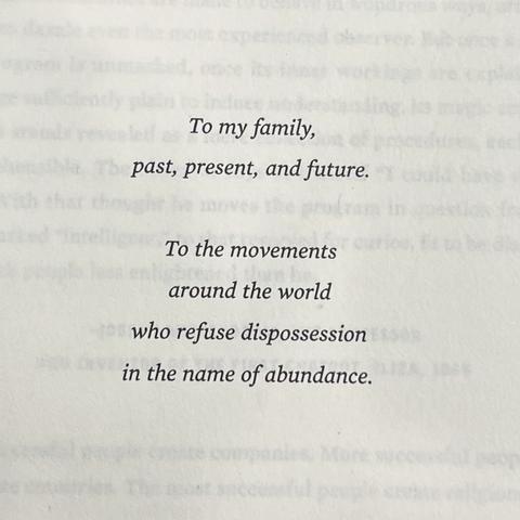 To my family,
past, present, and future.

To the movements
around the world
who refuse dispossession
in the name of abundance.