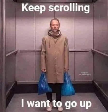 Keep scrolling
I want to go up

man in elevator