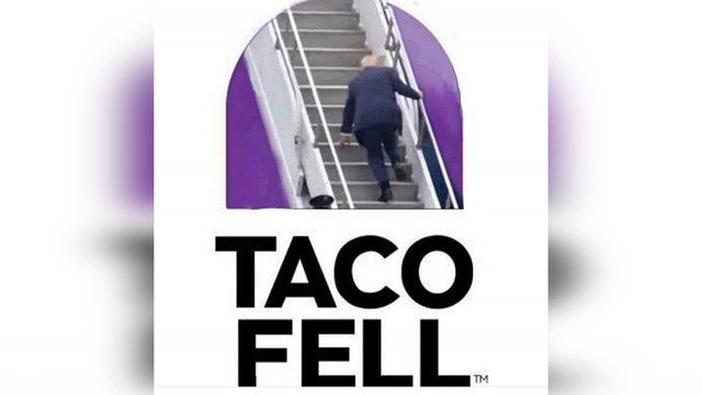 Half oval replicating the Taco Bell logo, with Trump inside falling on the steps to air force one. Letters below read: Taco Fell