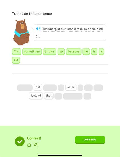 Duolingo German question.

Translate this sentence:

"Tim übergibt sich manchmal, da er ein Kind ist."

Answer:

Tim sometimes throws up because he is a kid.
