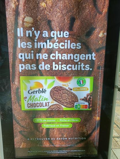 Affiche pour des biscuits de chez Gerblé avec écrit : il n'y a que les imbéciles qui ne changent pas de biscuits
