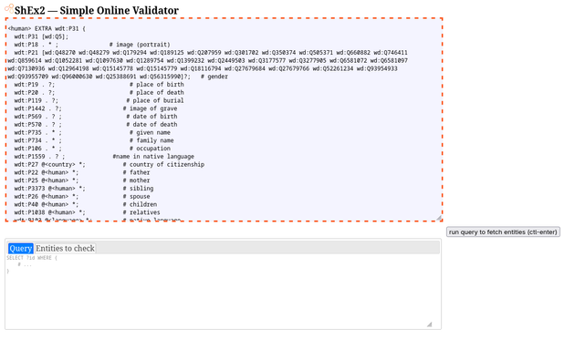 Find an EntitySchema from the EntitySchema directory page , and check it against a number of Items to see if they conform to the data model by clicking “check entities against this Schema” and using the ShEx2 — Simple Online Validator.

Have you used EntitySchemas to validate the way you model your data? Which one? What was your experience like? Share your thoughts or questions in the comments!